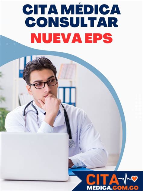 sacar cita nueva eps|Cita Médica Virtual Nueva EPS Teleconsulta 2024